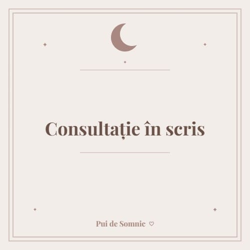 Consultație în scris - Pui de Somnic consultant somn bebelusi