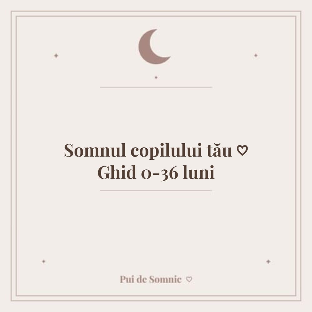 Ghid somnul copilului 0-36 luni - Pui de Somnic consultant somn bebelusi