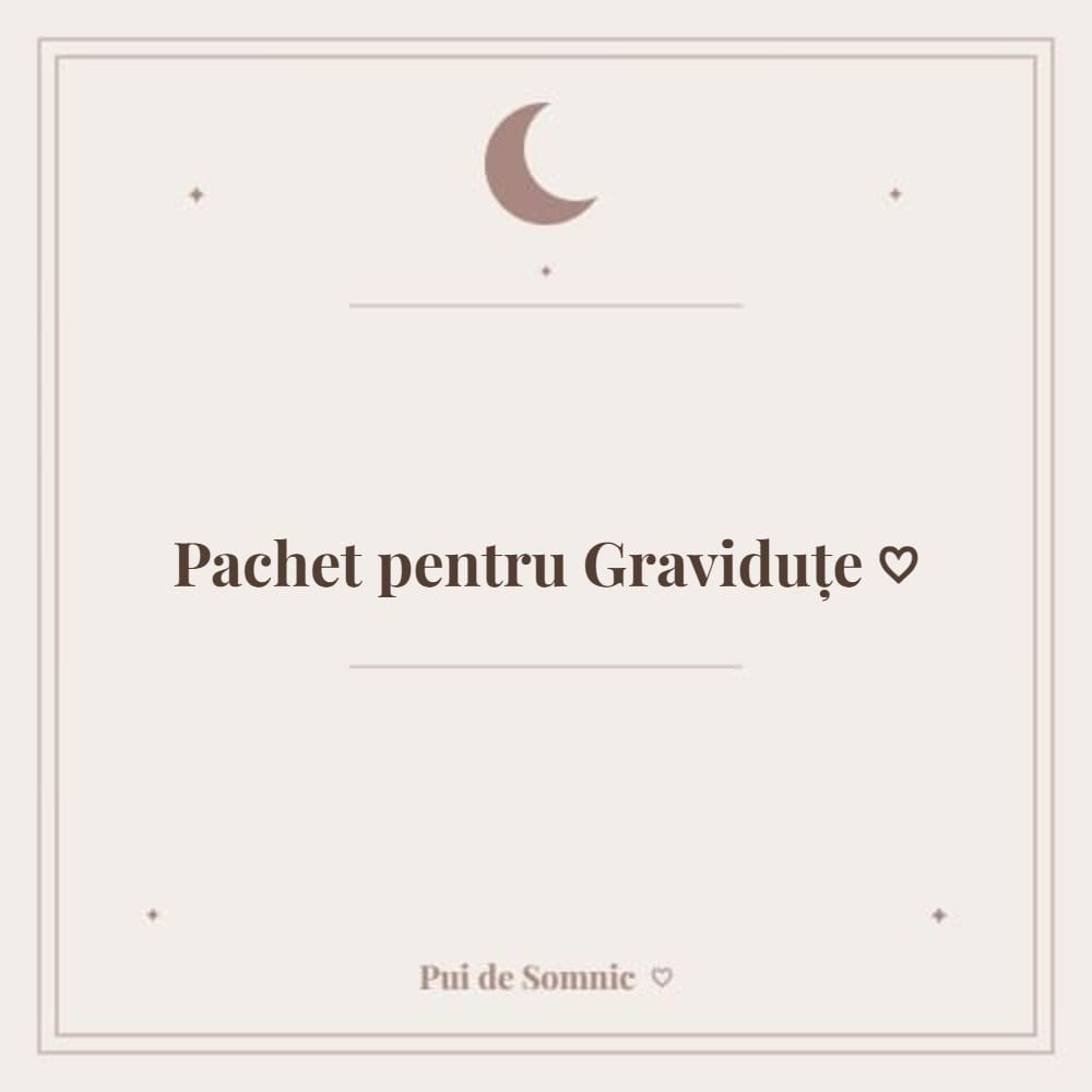Pachet pentru gravidute - Pui de Somnic consultant somn bebelusi